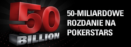 50-miliardowe rozdanie na PokerStars