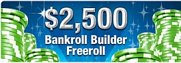 Bankroll Builder Freeroll