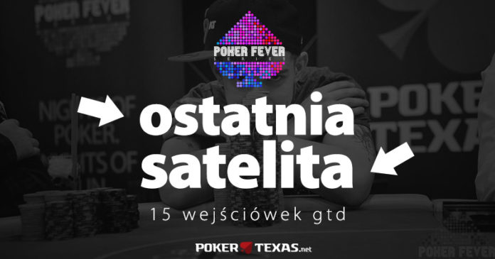 Ostatnia satelita Poker Fever