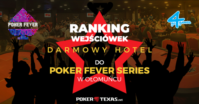 Poker Fever Series - ranking wejściówek po darmowy hotel