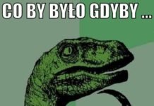 co by było gdyby …