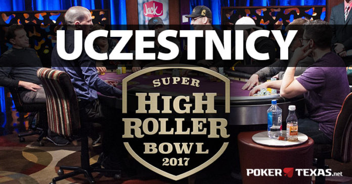 W Super High Roller Bowl 2017 zagra 56 pokerzystów