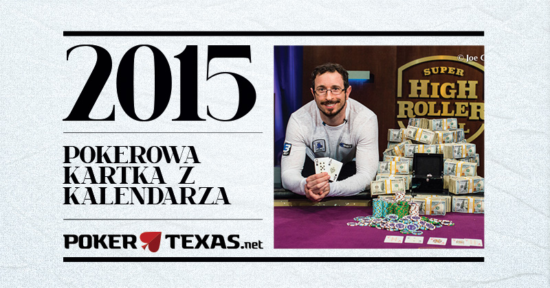 Brian Rast wygrał dwa lata temu pierwszą edycję Super High Roller Bowl