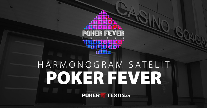 Harmonogram satelit Poker Fever