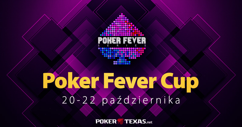 Poker Fever Cup październik