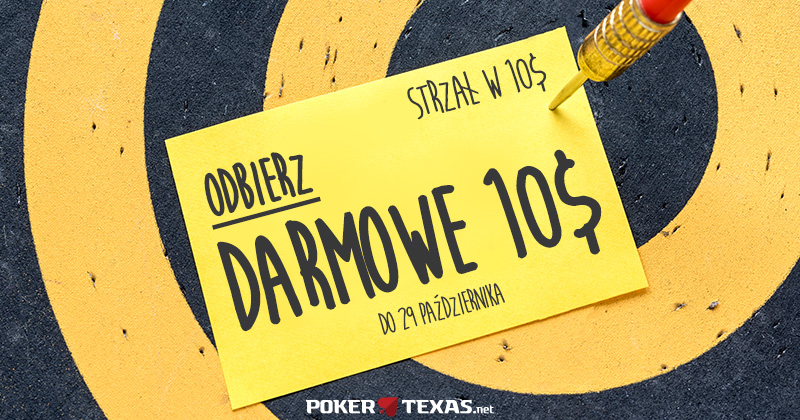 Tylko w tym tygodniu czeka na Was darmowe 10$ od Pokertexas!