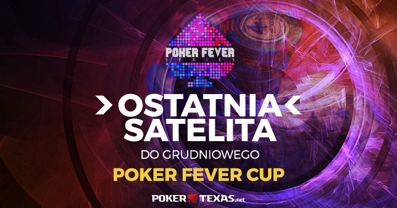 ostatnia-satelita-pokerfevercup-pokertexas