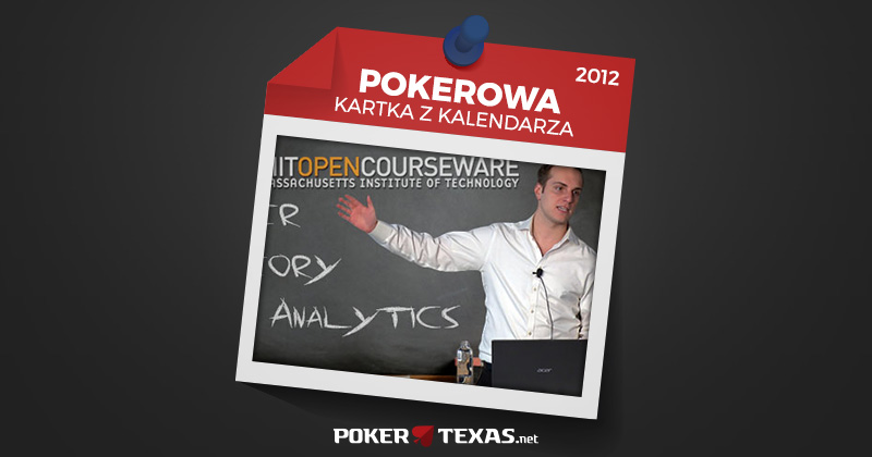 Sześć lat temu pokerowy kurs po raz pierwszy pojawił się na MIT