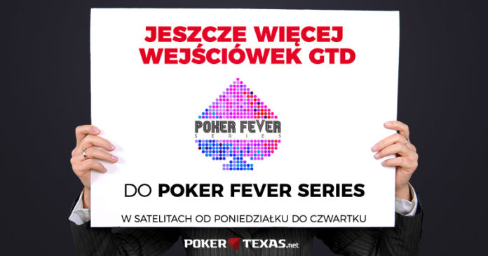 Więcej wejściówek - Poker Fever Series