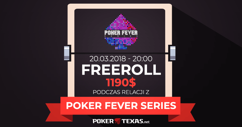 Freeroll z okazji stołu finałowego Poker Fever Series
