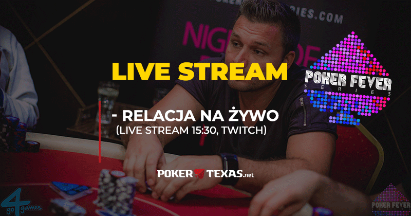 Poker Fever Series lipiec stream
