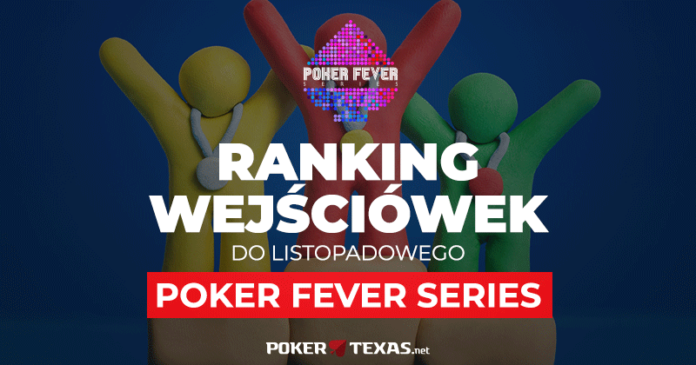 Ranking wejściówek - Poker Fever Series listopad 2018