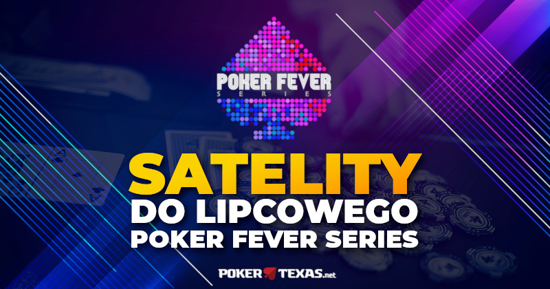 Satelity Poker Fever Series