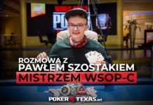 Rozmowa z Pawłem Szostakiem po jego zwycięstwie na WSOP-C! Paweł Szostak