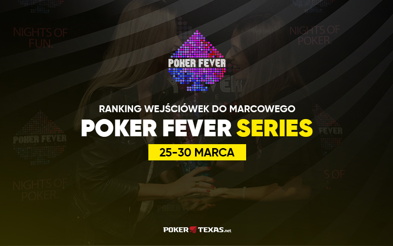 Ranking wejściówek Poker Fever Series