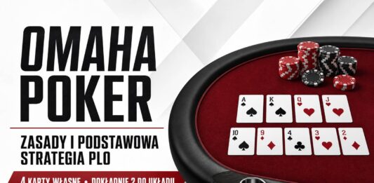 Omaha poker – zasady i podstawowa strategia Pot Limit Omaha