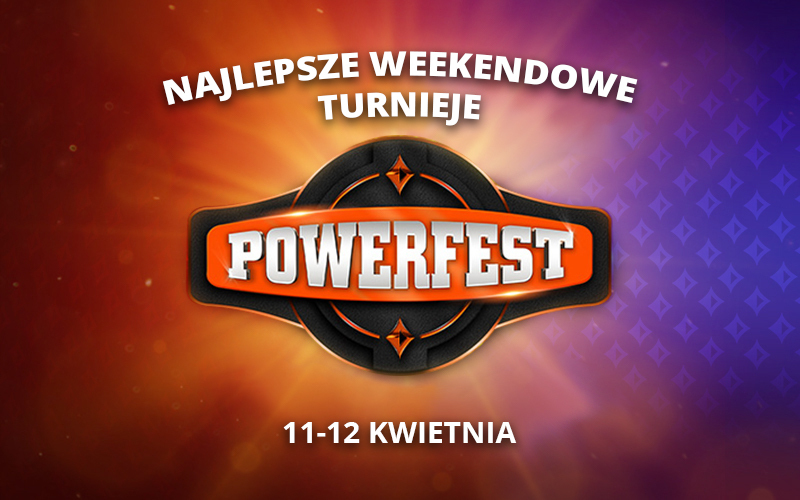 Najlepsze weekendowe turnieje Powerfest