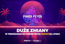 Poker Fever Series – startuje lipcowa edycja! Poker Fever Series