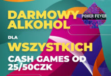 DARMOWY alkohol na Cash Games w czasie Poker Fever MEGA Series Darmowy alkohol dla wszystkich