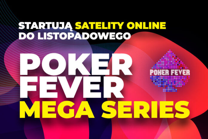 satelity Poker Fever MEGA Series Unibet