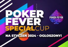 Poker Fever Special Cup – zobacz harmonogram na styczeń! Poker Fever Special