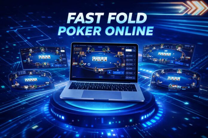 fast fold poker online – szybka gra na wielu stołach