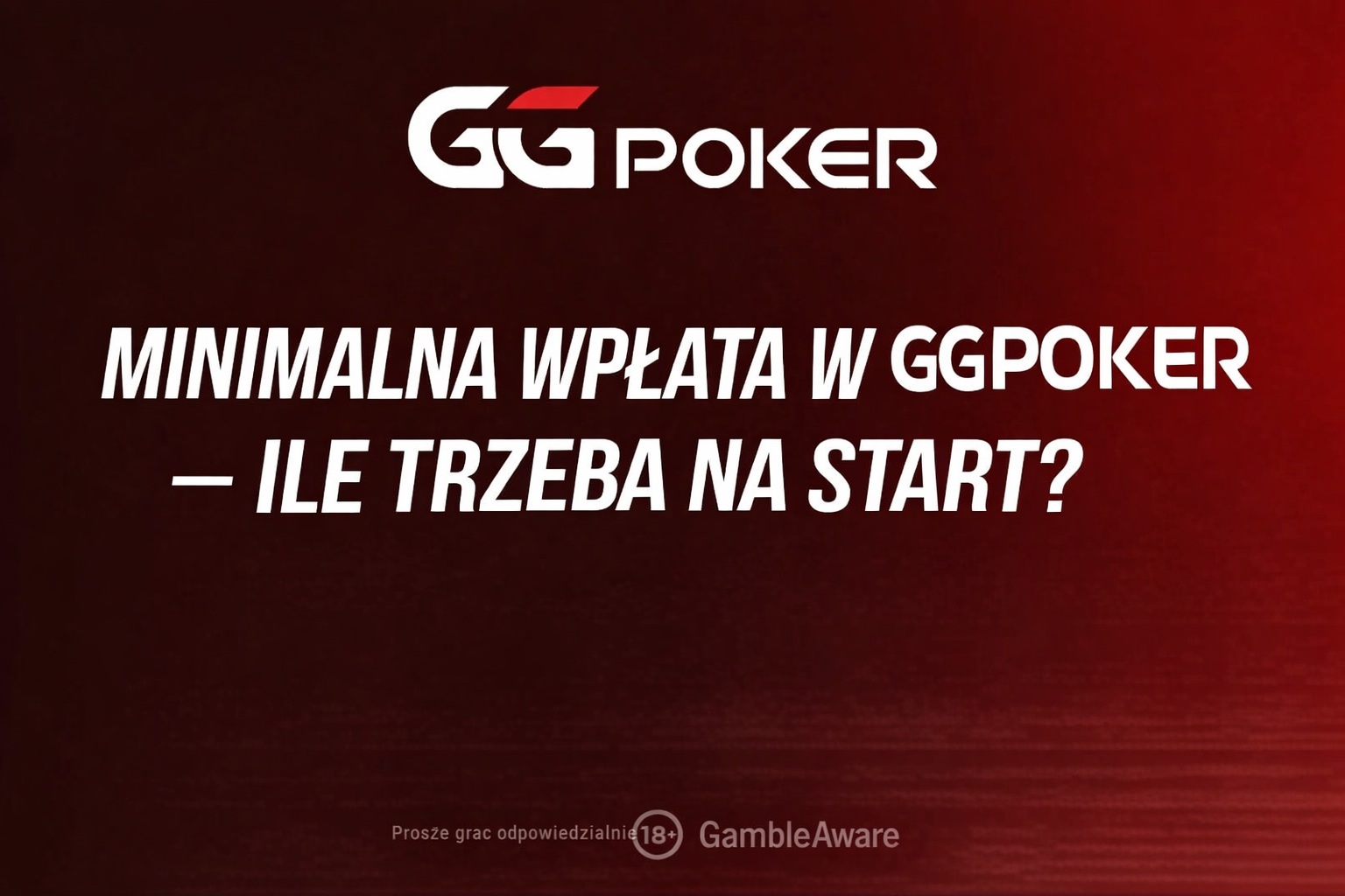 Minimalna wpłata w GGPoker – ile trzeba wpłacić na start