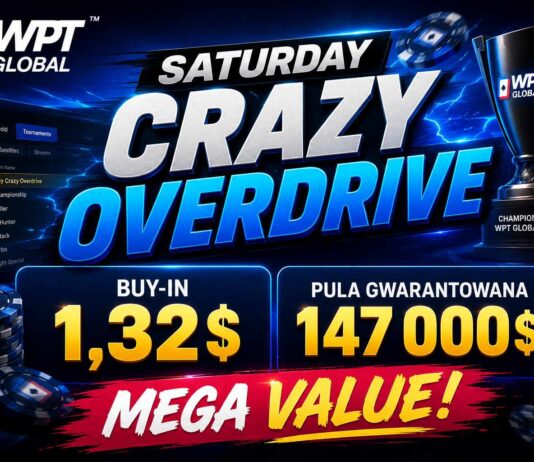 Saturday Crazy Overdrive na WPT Global – value roku! Wpisowe 1$, potężna pula! WPT Global turniej MTT