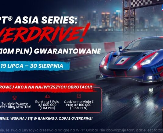 WPT Asia Series: Overdrive na WPT Global – duże pule, ponad miesiąc akcji