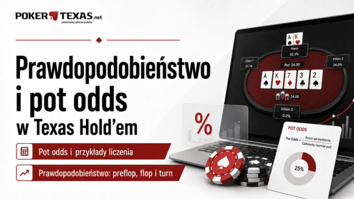 Prawdopodobienstwo_i_pot_odds_w_Texas Holdem