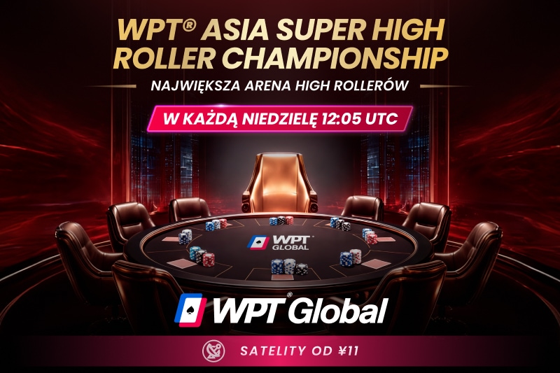 WPT Asia Super High Roller na WPT Global